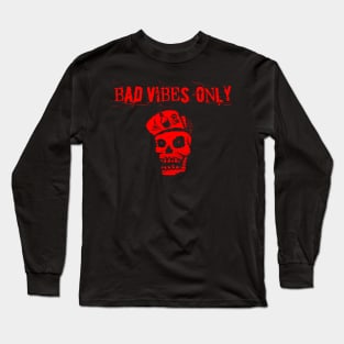 BAD VIBES ONLY red and black easygoing simple skeleton guy Long Sleeve T-Shirt